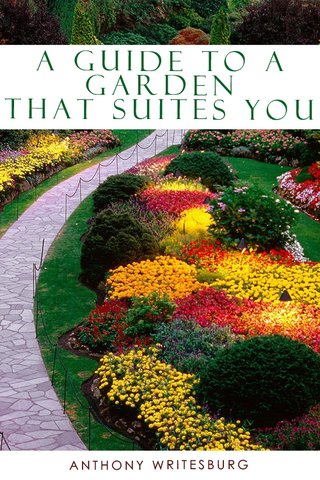 A Guide To A Garden That Suites You image #1