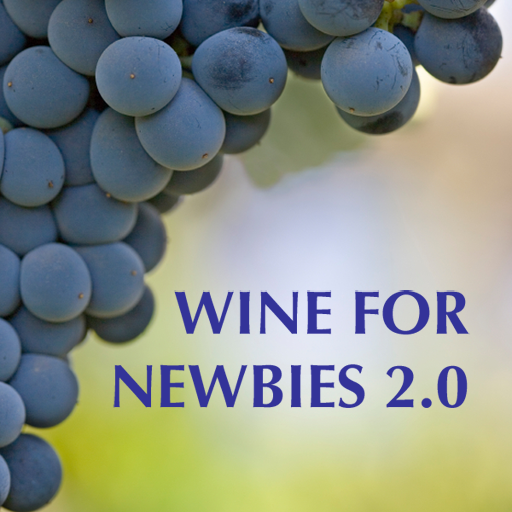 Wine For Newbies 2.0--Your online wine course