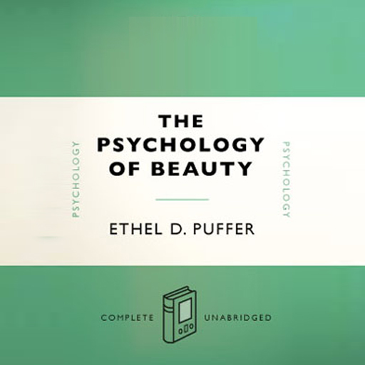 The Psychology of Beauty