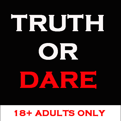 Truth or Dare 18+