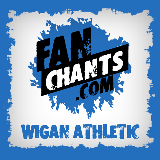 Wigan Fan Chants & Songs