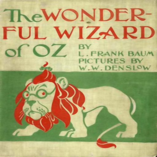 The Wonderful Wizard of Oz, by Lyman Frank Baum