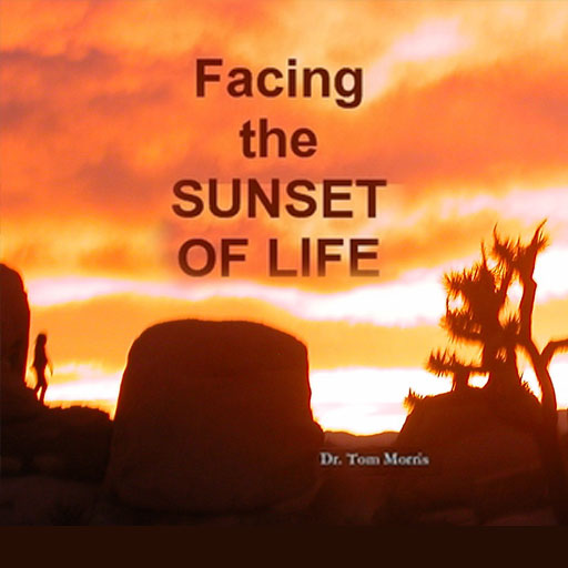 Facing the Sunset of Life