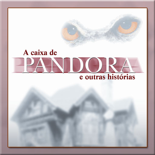 A Caixa de Pandora e outras histórias