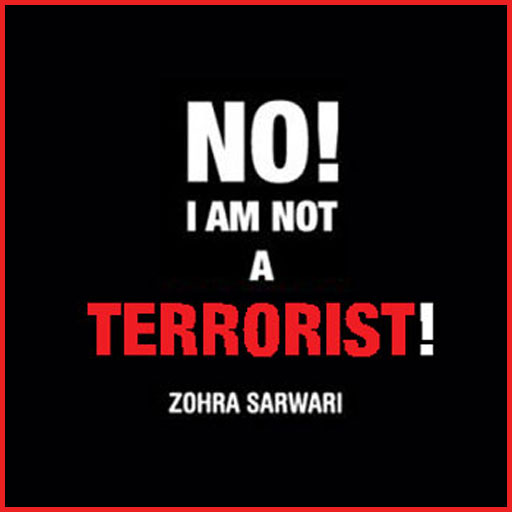 NO! I AM NOT A TERRORIST!