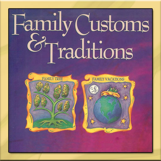 Family Traditions, Customs, And Celebrations