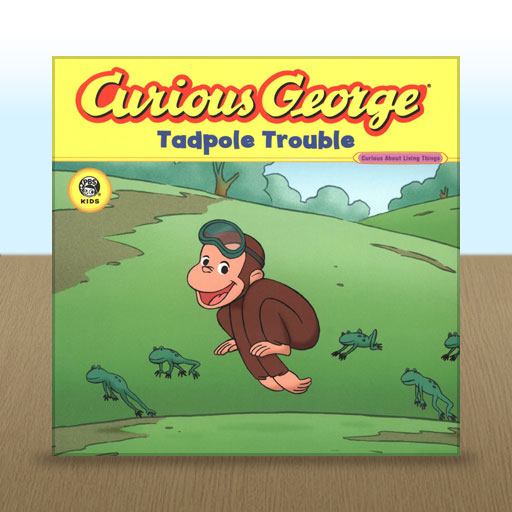 Curious George Tadpole Trouble by H.A. and Margret Rey